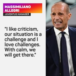 I like criticism - Allegri embracing Juve challenge ahead of 400th Serie A game